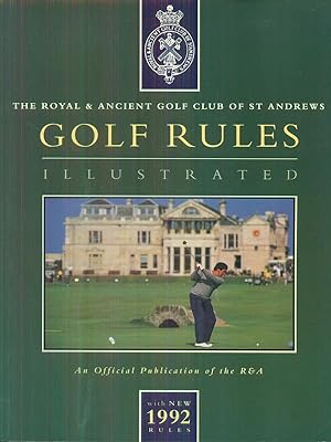 Golf Rules illustrated an official publication of the R& a