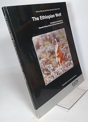 The Ethiopian Wolf status survey and conservation action plan