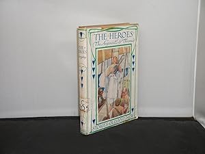 The Heroes Being the Stories of the Argonauts and Theseus from Kingsley's Heroes from the Publish...