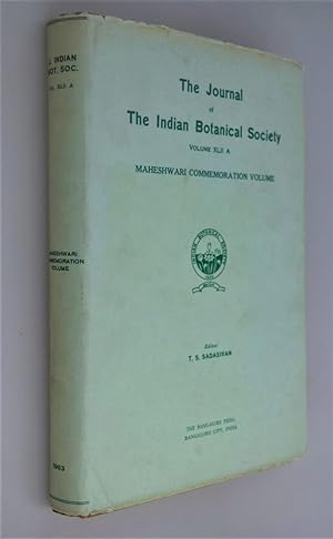 The Journal of The Indian Botanical Society Volume XLII A. MAHESHWARI COMMEMORATION VOLUME
