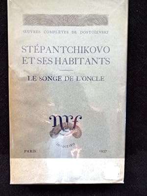 STÉPANTCHIKOVO et ses HABITANTS - Le Songe de l'Oncle -