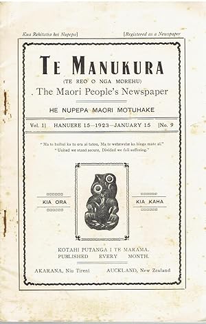 Te Manukura ( Te Reo o Nga Morehu) The Maori People's Newspaper. He Nupepa Maori Motuhake. Vol. 1...