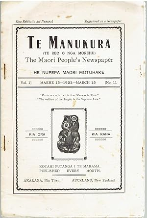Te Manukura ( Te Reo o Nga Morehu) The Maori People's Newspaper. He Nupepa Maori Motuhake. Vol. 1...