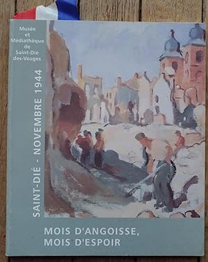 Saint-DIÉ - Novembre 1944 - catalogue exposition musée et médiathèque de Saint-Dié des Vosges 1994
