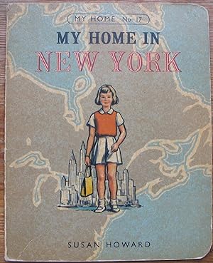 My Home in New York - Number 17 in the My Home Series - Rare first edition