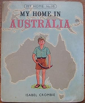 My Home in Australia - Number 10 in the My Home Series