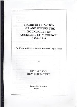 Maori occupation of land within the boundaries of Auckland City Council 1800-1940.