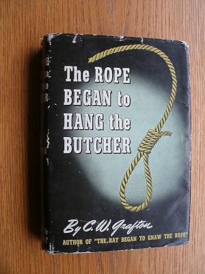 The Rope Began to Hang the Butcher