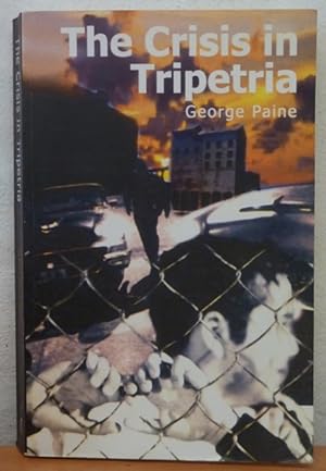 The Crisis in Tripetria