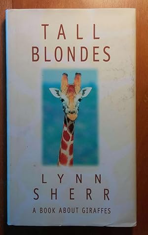 Tall Blondes: A Book about Giraffes