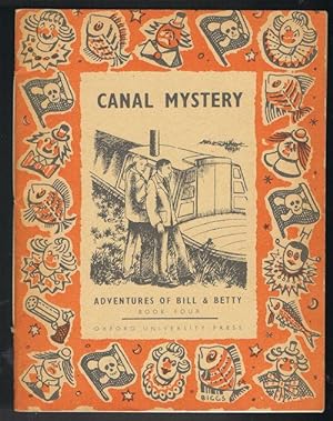 The Canal Mystery (Adventures of Bill & Betty Book Four)