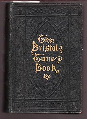 The Bristol Tune Book - A Manual of Tunes and Chants [ Words and Music ]