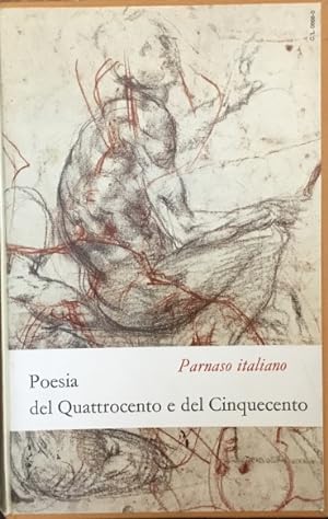 Poesia del Quattrocento e del Cinquecento. Parnaso italiano, Crestomazia della poesia italiana da...