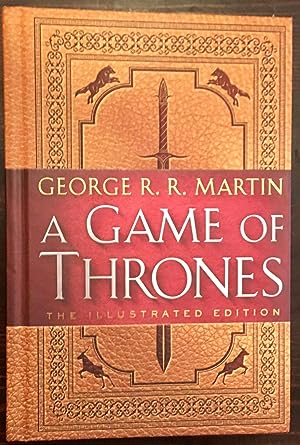 A Game of Thrones: The Illustrated Edition (First Edition, First Printing)