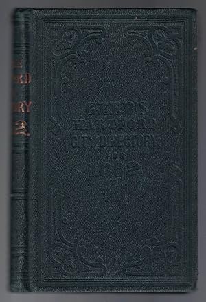[AMERICANA] [FIREARMS] [CONNECTICUT] Geer's Hartford City Directory for 1862-63: Containing Every...