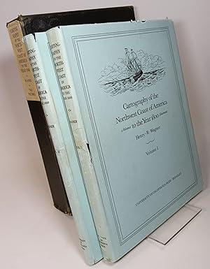 The Cartography of the Northwest Coast of America to the Year 1800 (Complete in Two Volumes)