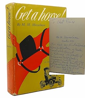 GET A HORSE! The Story of the Automobile in America