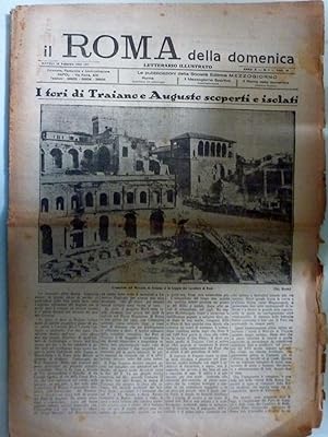 IL ROMA della Domenica LETTERARIO ILLUSTRATO Anno X n:° 7 14 Febbraio 1933 I FORI DI TRAIANO E AU...