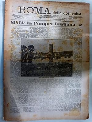 IL ROMA della Domenica LETTERARIO ILLUSTRATO Anno X n.° 33 Napoli 14 Agosto 1932 NINFA: LA POMPEI...
