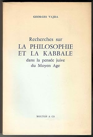 Recherches sur la philosophie et la kabbale dans la pensée juive du Moyen Age