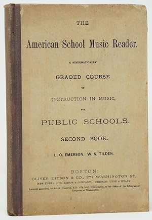 The American School Music Reader: A Systematically Graded Course of Instruction in Music, for Pub...