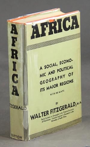 Africa: a social, economic, and political geography of its major regions