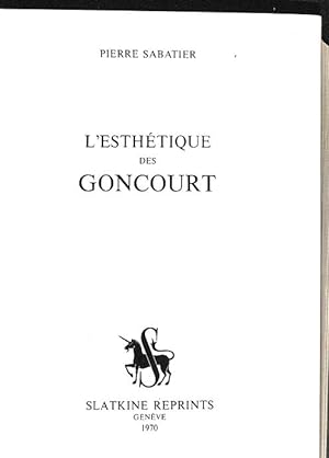 L'esthétique des Goncourt.