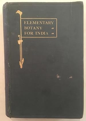 A manual of elementary botany for India