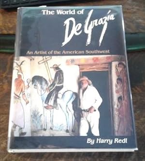The World of De Grazia (SIGNED) An Artist of the American Southwest