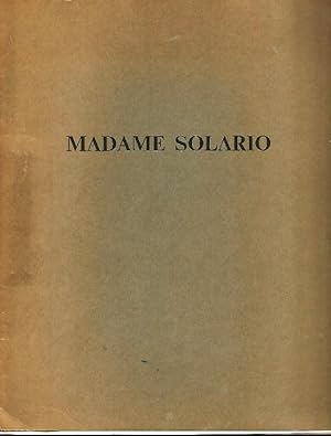 Madame Solario. Unpublished screenplay. Based on the anonymous novel: Madame Solario. First Draft