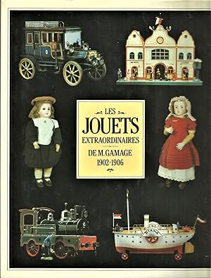 Les jouets extraordinaires de M. Gamage. 1902 - 1906