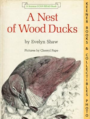 A Nest Of Wood Ducks: A Science I CAN READ Book: An I CAN READ Book Science Series