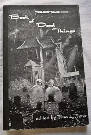 Twilight Tales presents Book of Dead Things