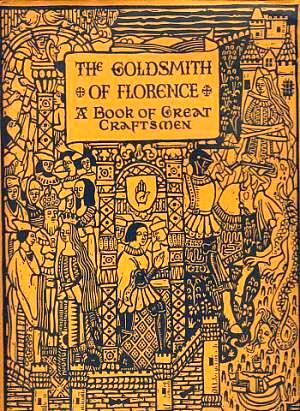 The Goldsmith of Florence: A Book of Great Craftsmen