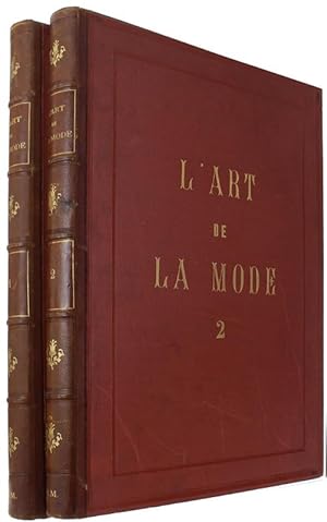 L'ART DE LA MODE - Tome Premier et Second. Reproduction en Noir et en Couleurs - De Costumes, d'A...