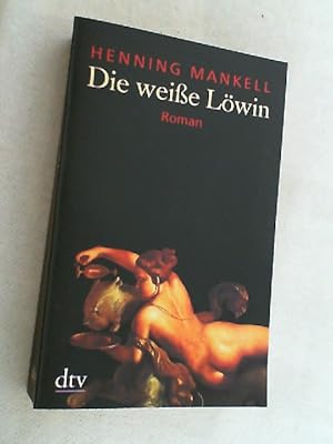 Die weiße Löwin : Thriller.