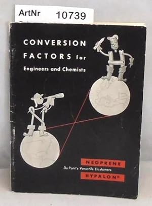 Tables of Conversation Factors, Weights and Measures for Engineers, Chemists, Architects, Mechani...
