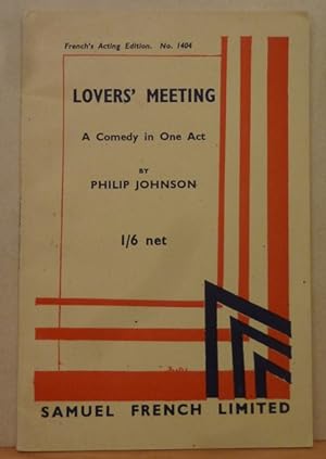 Lovers' Meeting - A Comedy in One Act