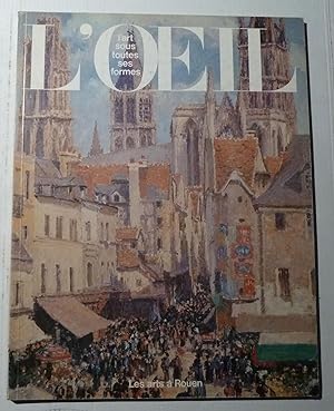 L'oeil N° 312-313 Juillet Août 1981. Spécial Les Arts à Rouen