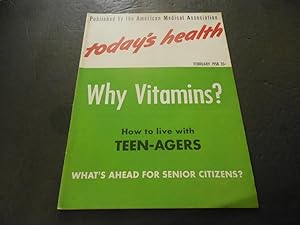 Today's Health Feb 1958 Why Vitamins, How to Live With Teenagers