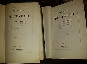 Opuscoli di Plutarco volgarizzati da Marcello Adriani; nuovamente confrontati col testo e illustr...