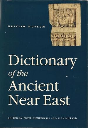 Dictionary of the Ancient and Near East