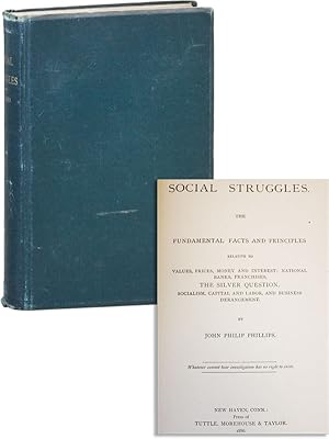 Social Struggles: The Fundamental Fact and Principles relative to values, prices, money, and inte...