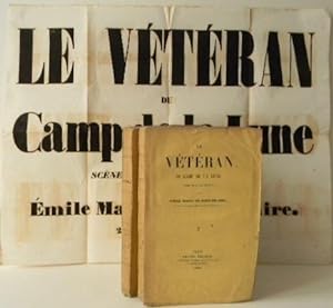 LE VETERAN DU CAMP DE LA LUNE. Scènes de la vie militaire.