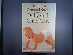 The Great Ormond Street Book of Baby and Child Care