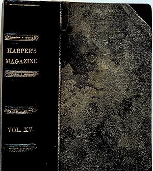 Harper's New Monthly Magazine. Volume XV (15) June - November 1857