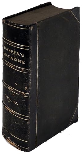 Harper's New Monthly Magazine. Volume LXII (62) December 1880 to May 1881