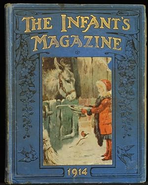 The Infants' Magazine Annual For 1914. Containing The Monthly Parts For 1913