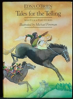 Tales For The Telling Irish Folk And Fairy Stories