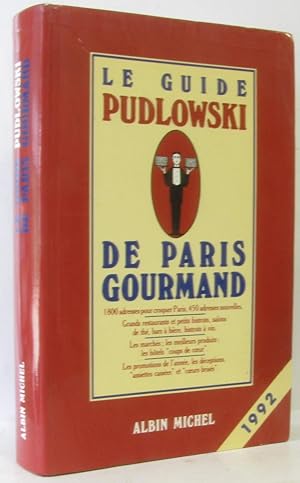 Le Guide Pudlowski de Paris gourmand 1992